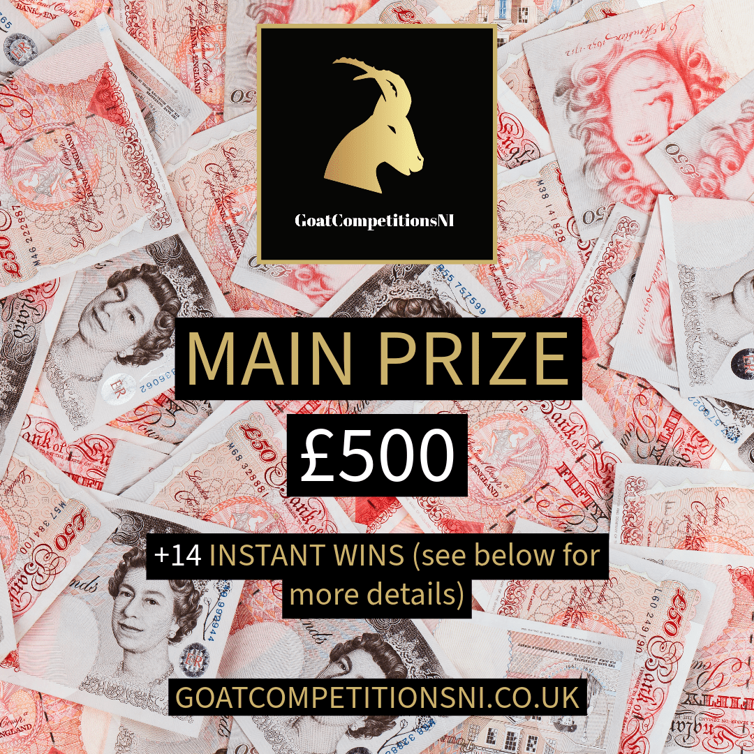 £500 MAIN PRIZE + 14 INSTANT WINS