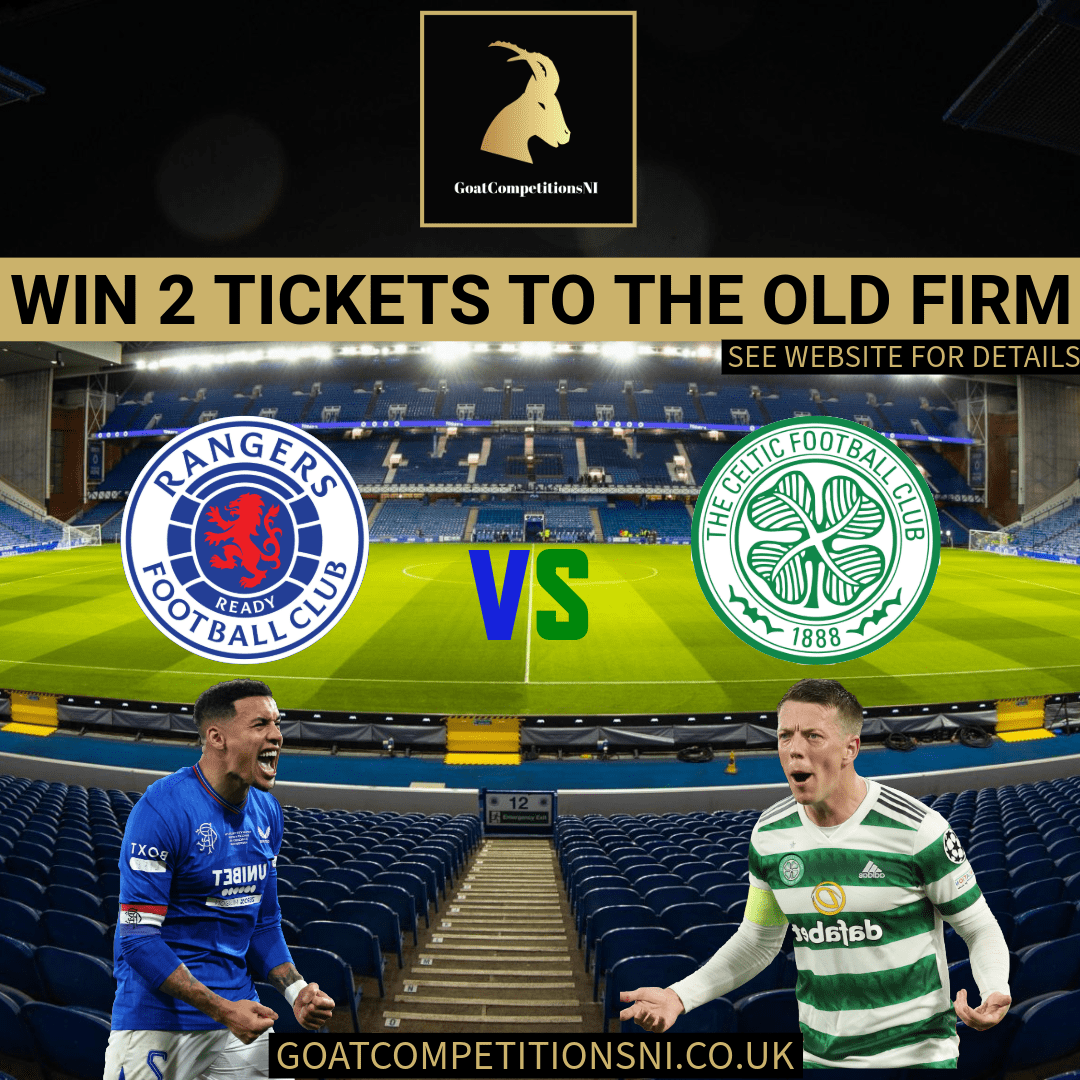 WIN 2 TICKETS TO THE OLD FIRM