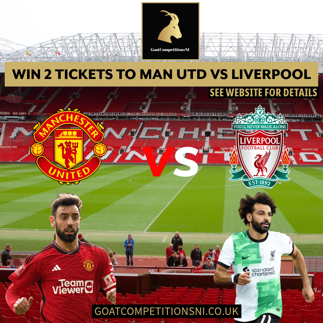 WIN 2 TICKETS FOR MAN UTD VS LIVERPOOL