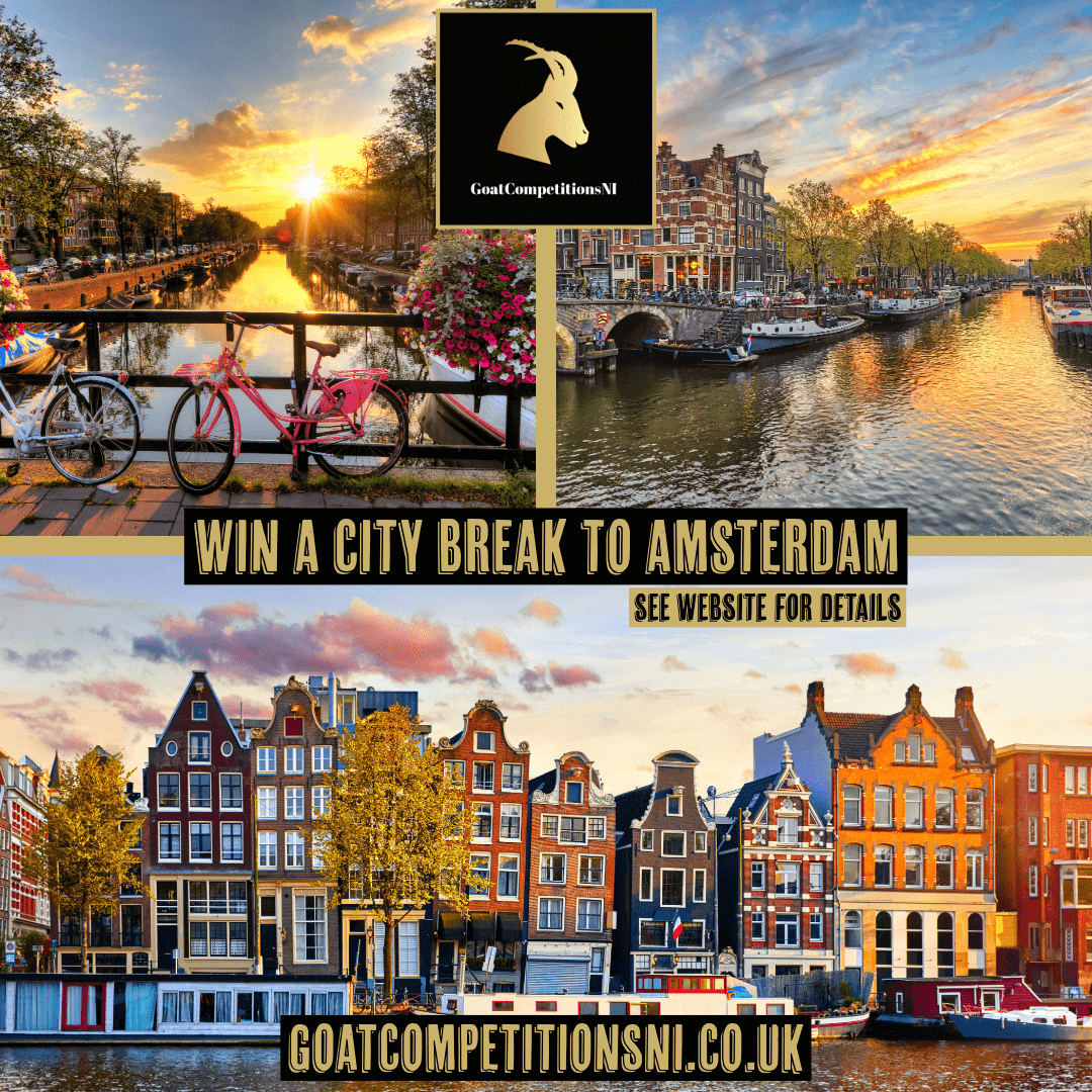 WIN A CITY BREAK TO AMSTERDAM