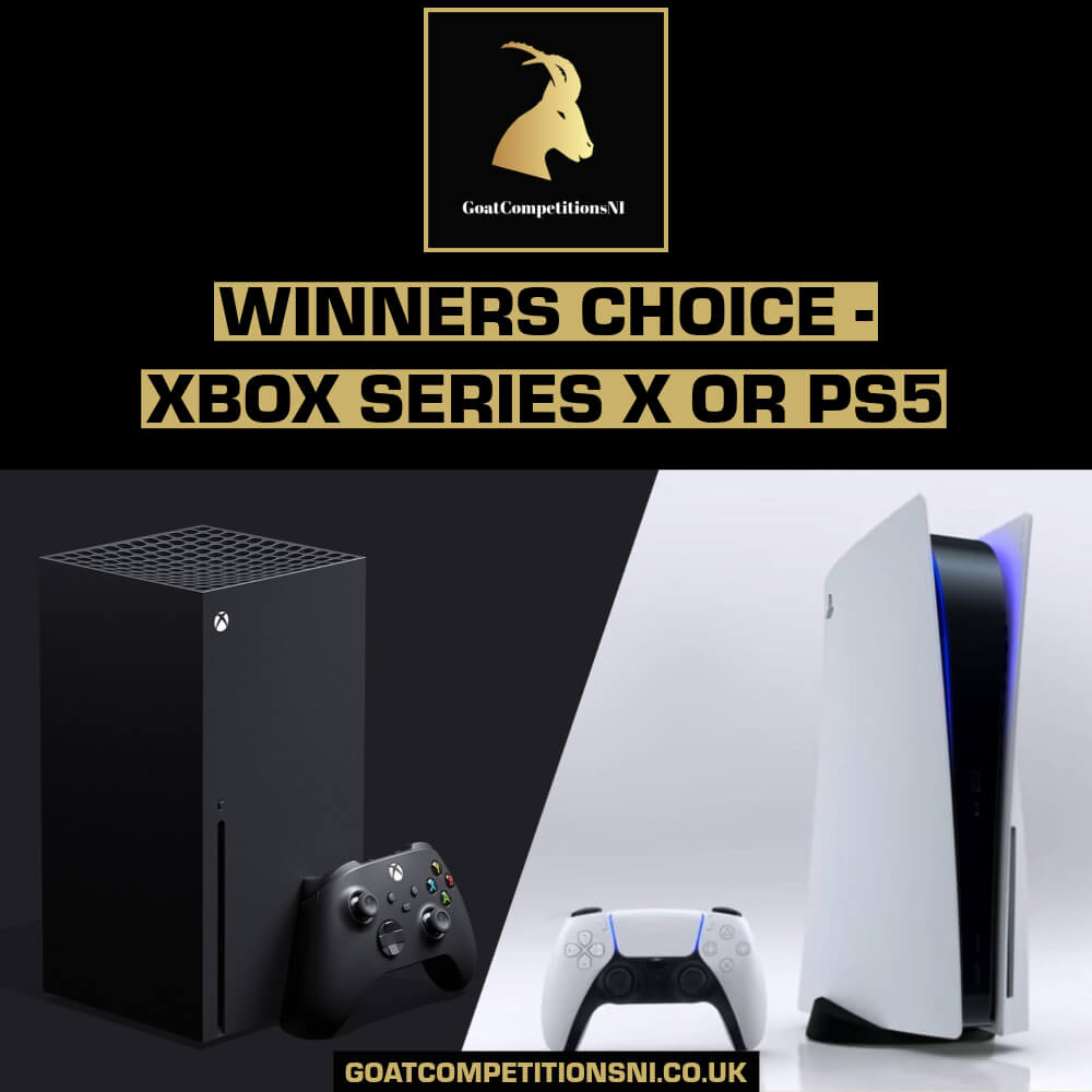 WINNERS CHOICE – XBOX SERIES X OR PS5