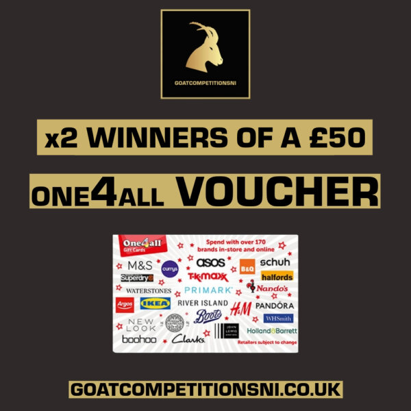 x2 WINNERS - £50 ONE4ALL VOUCHER!